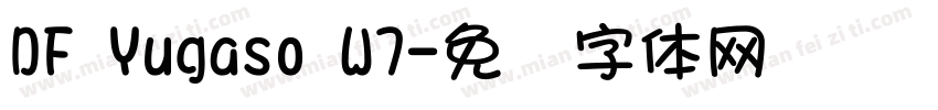 DF Yugaso W7字体转换